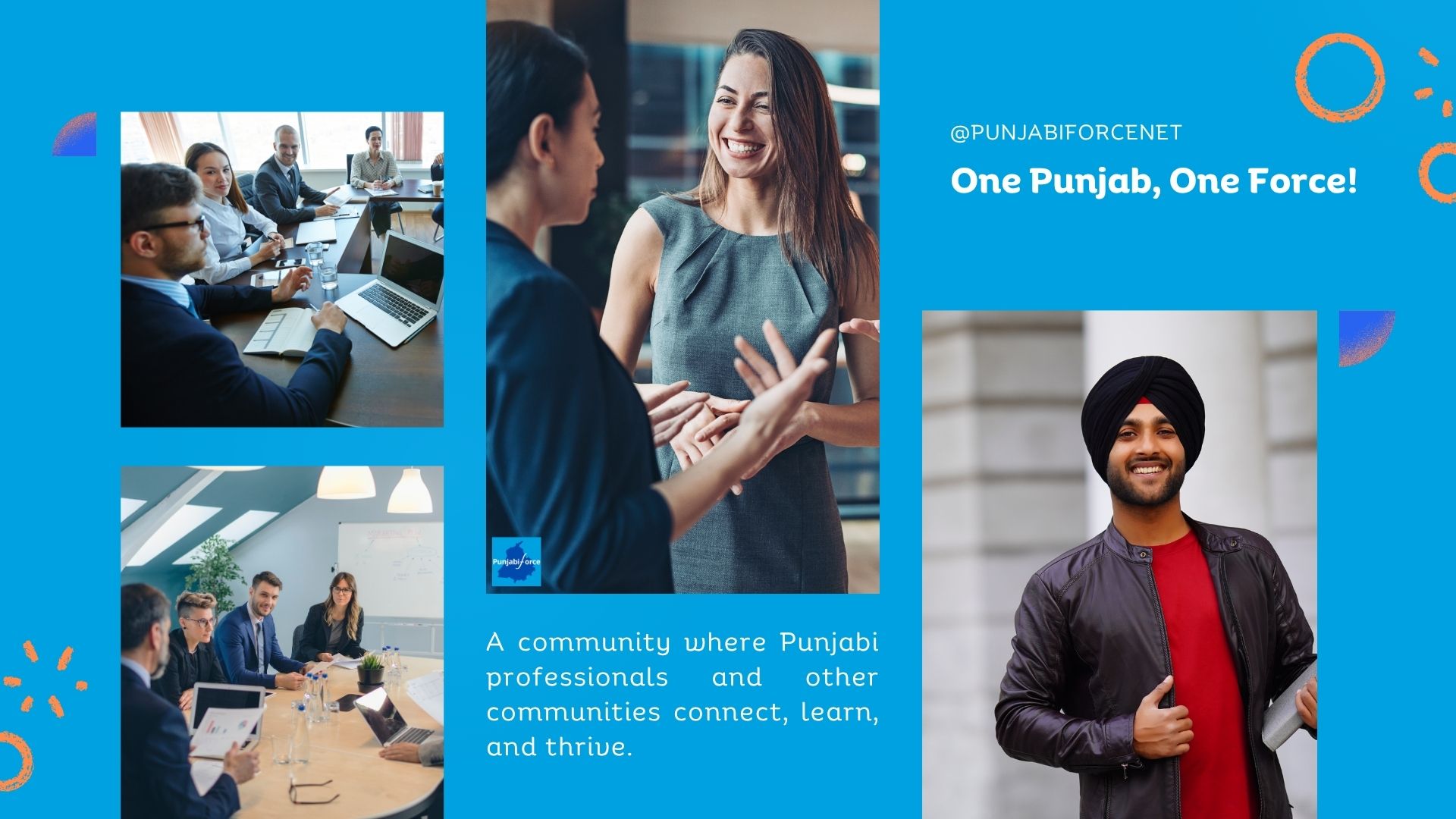 One Punjab, One Force: a community where Punjabi professionals and other communities connect, learn and thrive.
